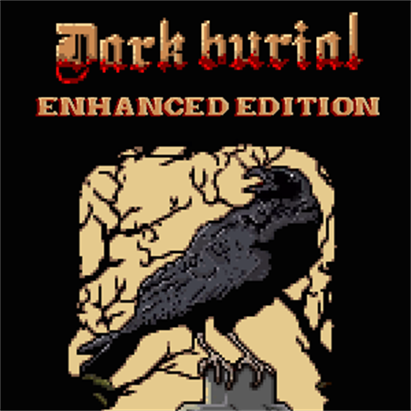Dark Burial Enhanced Edition
