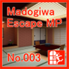 Madogiwa Escape MP No.003