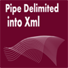Pipe Delimited Into Xml