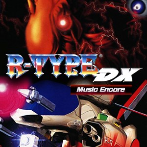 Image for R-TYPE DX: Music Encore