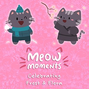 Image for Meow Moments: Celebrating Frost & Flora