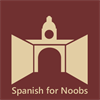 Spanish For Noobs