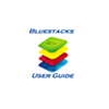 Bluestacks : The Advanced User Guide