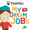TOONYOU TVseries - My Dream Jobs