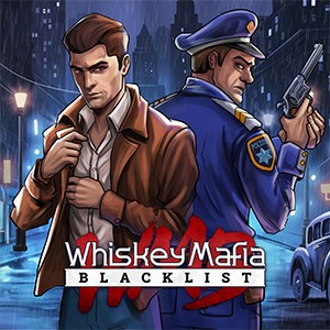 Image for Whiskey Mafia: Blacklist