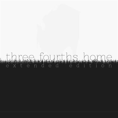 Three Fourths Home Extended Edition
