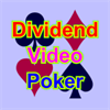 Dividend Video Poker