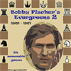 Bobby Fischer's Evergreens 2