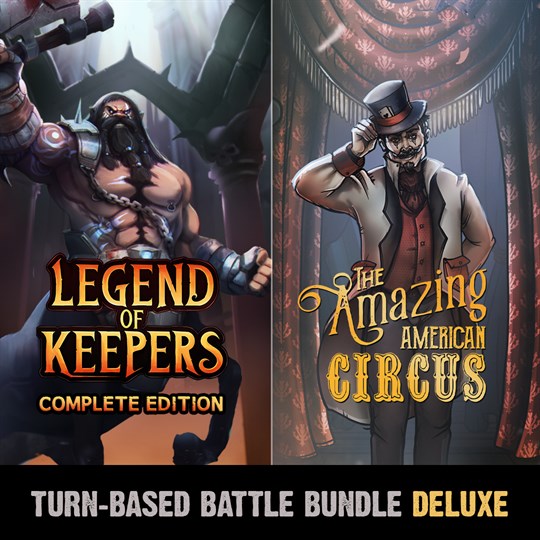 Turn-Based Battle Deluxe Bundle: The Amazing American Circus & Legend of Keepers for xbox