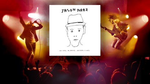 "I'm Yours" - Jason Mraz