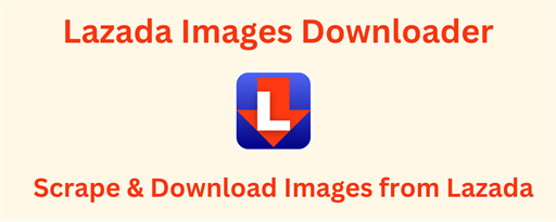 Lazada Images Downloader marquee promo image