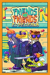 Friends vs Friends: El Pelicano