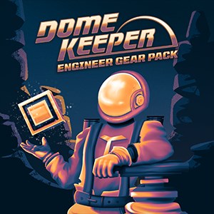 Dome Keeper - Engineer Gear Pack