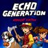 Echo Generation: Midnight Edition