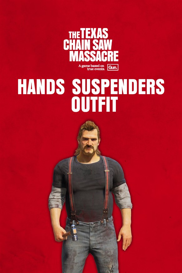 The Texas Chain Saw Massacre - PC Edition - Hands Outfit 1 - Suspenders Xbox Series X|S and Xbox One cover art