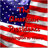 The American Presidents - Washington to Trump