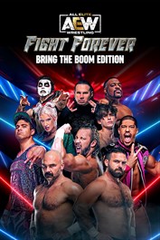 AEW: Fight Forever Bring the Boom Edition