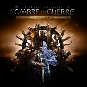 La Terre du Milieu™ : L'Ombre de la guerre™ Gold Edition