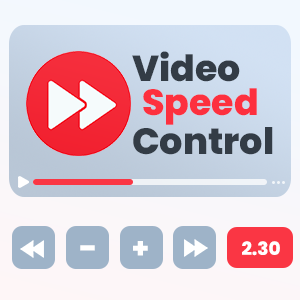 Video Speed Controller - video manager