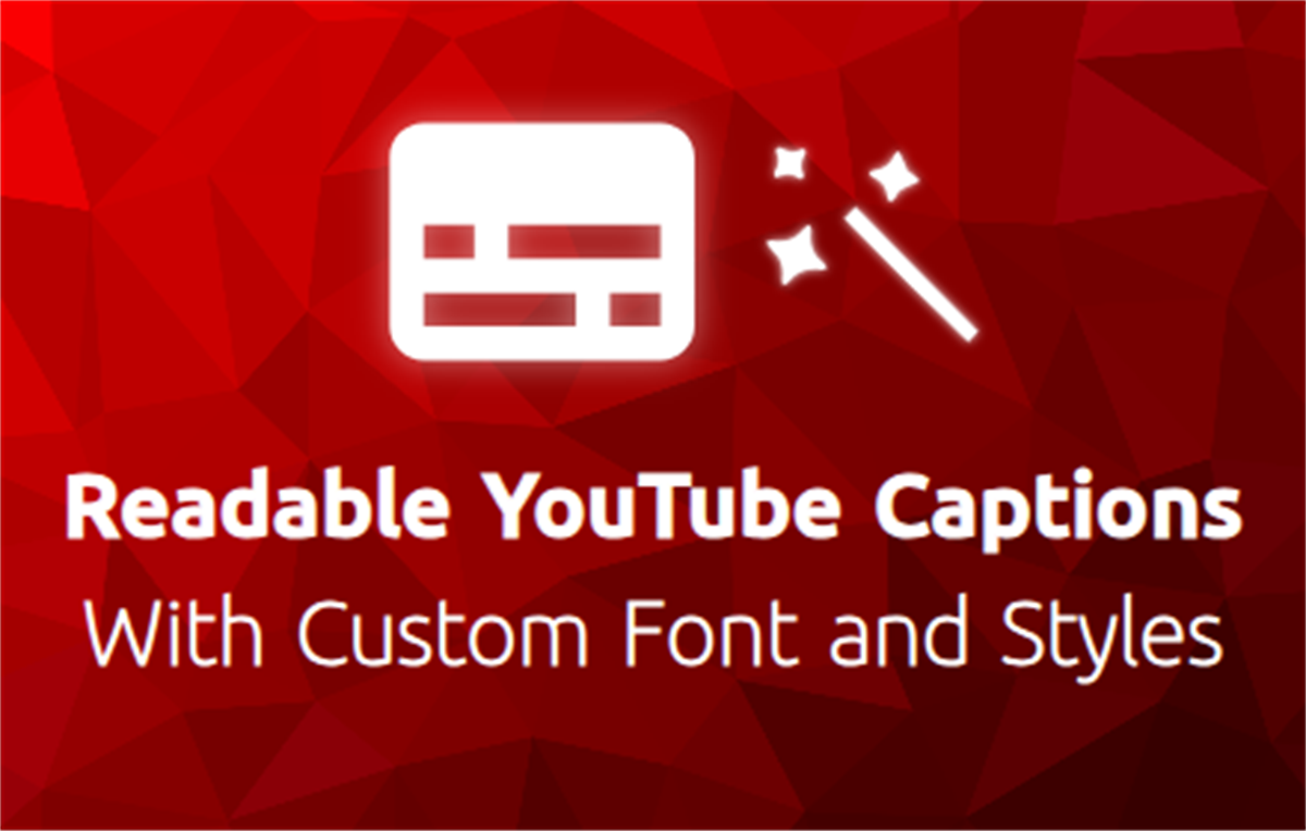 YouCaption: Customize YouTube Captions Font and Styles