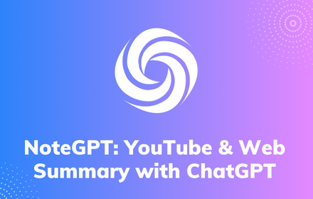 NoteGPT: YouTube Summary, Webpages & PDF Summary small promo image