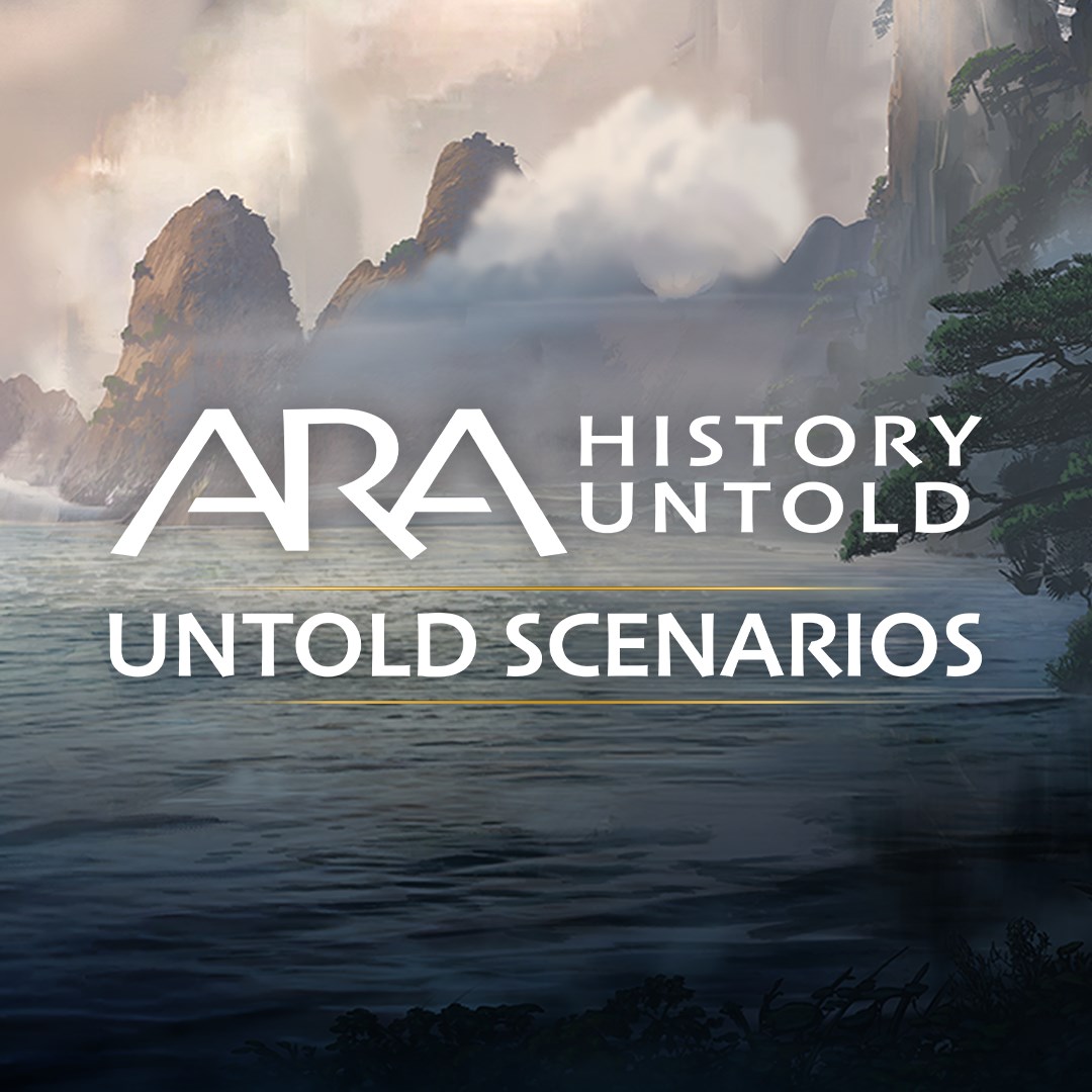 Ara: History Untold - Untold Scenarios