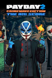 PAYDAY 2 - CRIMEWAVE EDITION - Pack Jeu THE BIG SCORE