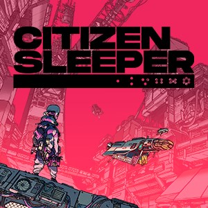 Citizen Sleeper