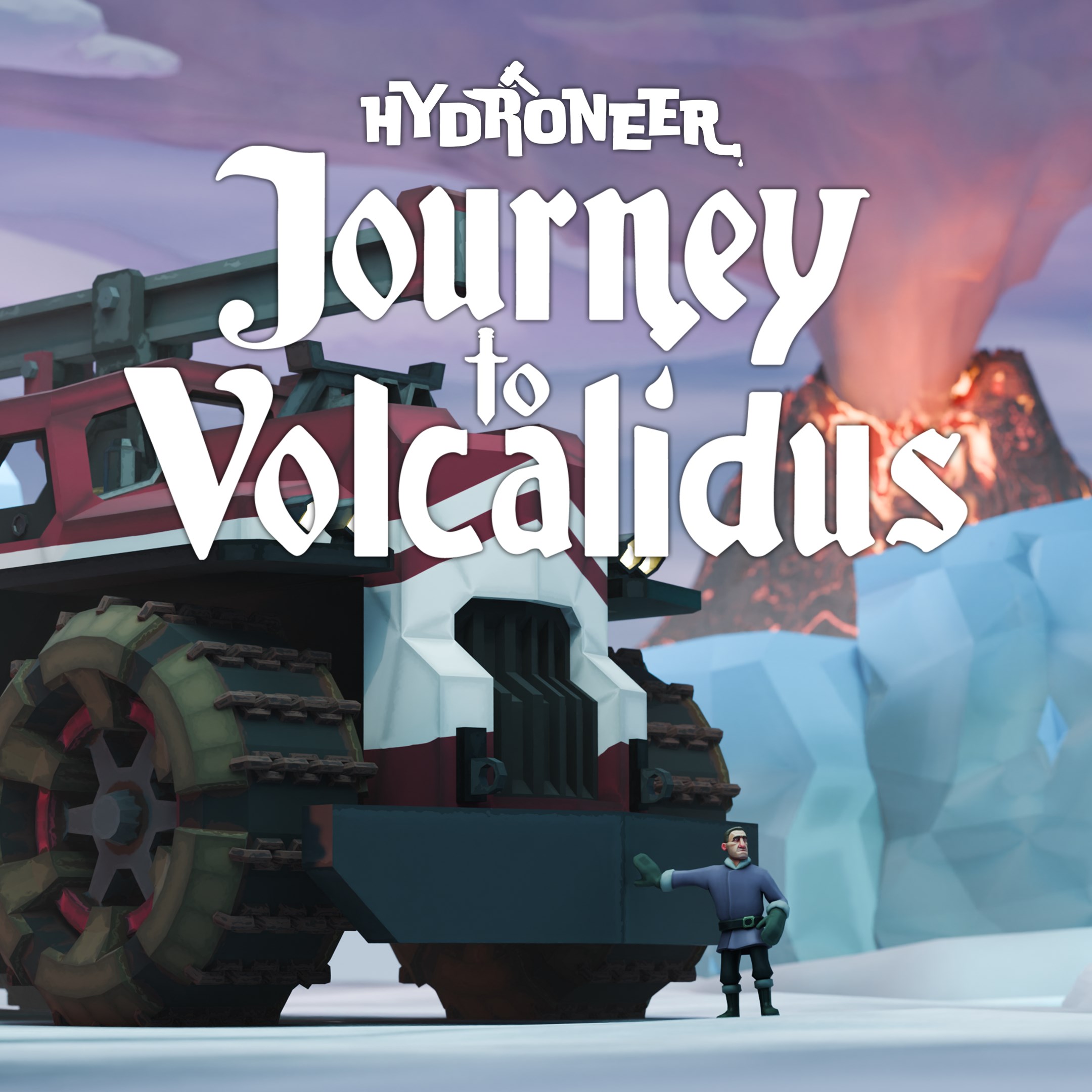 Hydroneer: Journey to Volcalidus