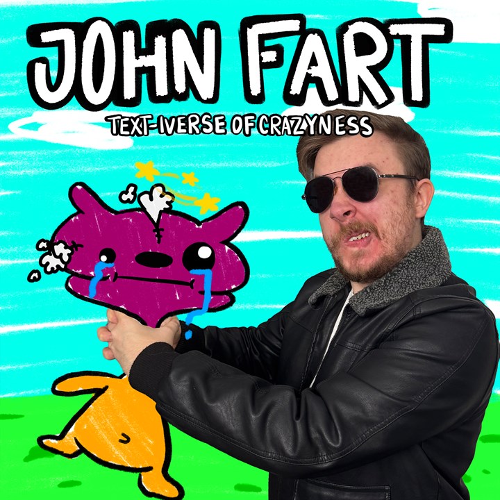 John Fart : Text-iverse of Crazyness