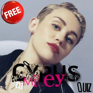 Miley Cyrus Quiz free