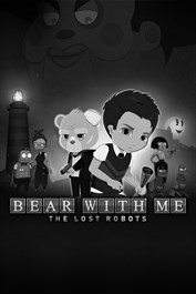 Bear With Me: The Lost Robots