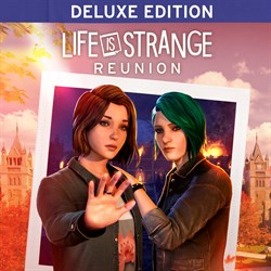 Life is Strange: Reunion Deluxe Edition