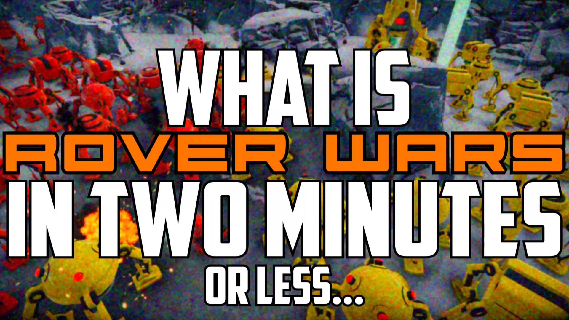 What is Rover Wars in 2 minutes.