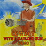 Cowboy with a Gatling Gun Demo