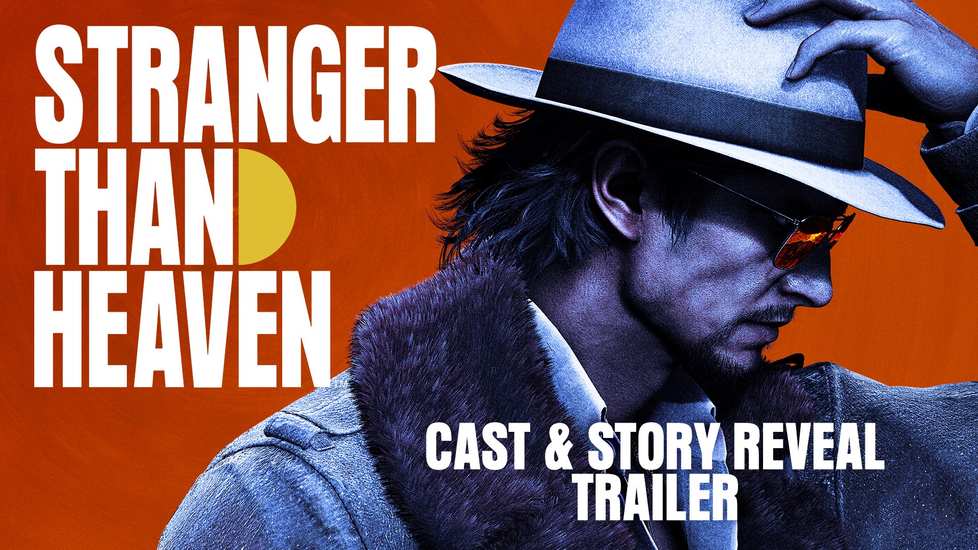 STRANGER THAN HEAVEN 2026 May Trailer
