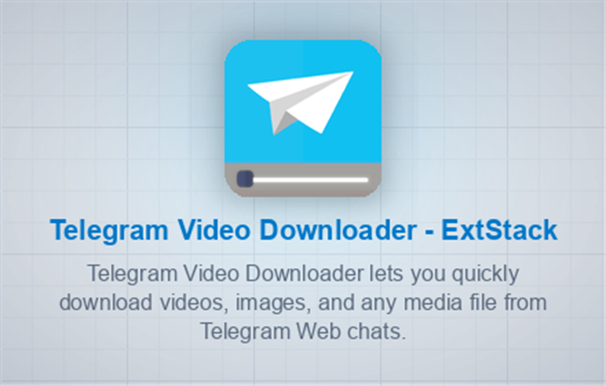 Telegram Video Downloader - ExtStack