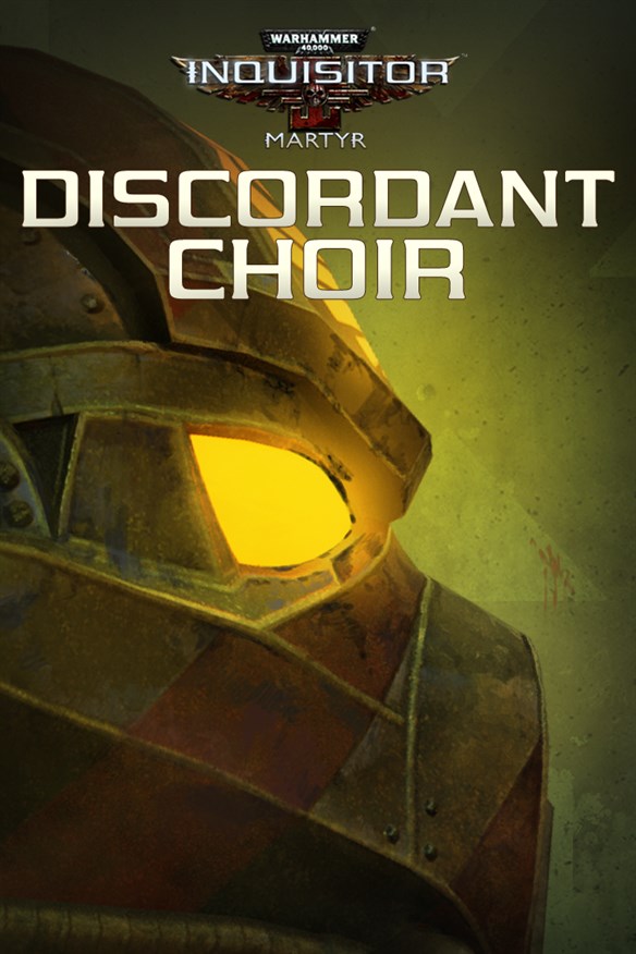 Warhammer 40,000: Inquisitor - Martyr | Discordant Choir