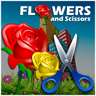 Flowers and Scissors