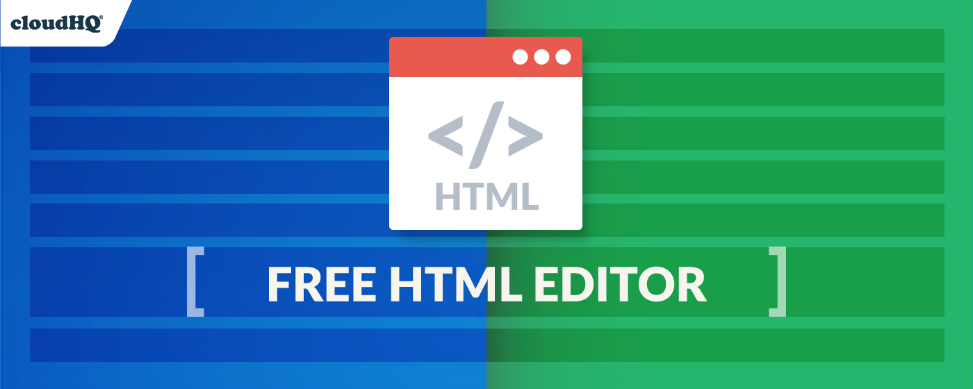 HTML Editor for Gmail by cloudHQ marquee promo image