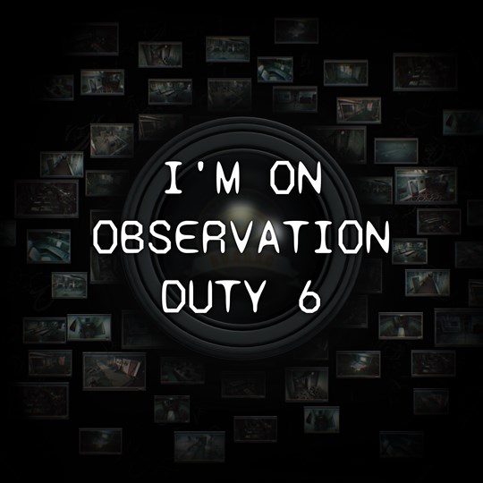 I'm on Observation Duty 6 for xbox