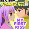 My First Kiss - Project: Summer Ice 8 (Windows 10 Version)