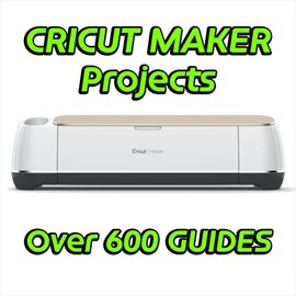 Cricut Maker Projects