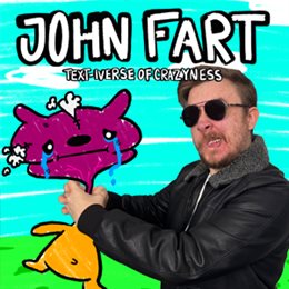 Aperçu John Fart : Text-iverse of Crazyness