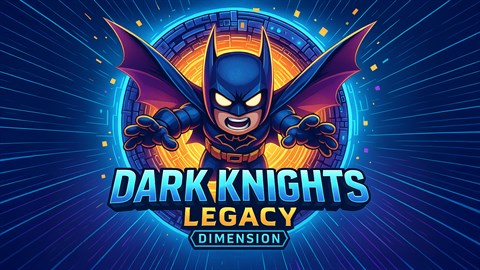Dark Knights Legacy Dimension