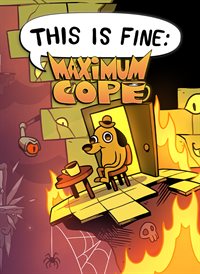This is Fine: Maximum Cope