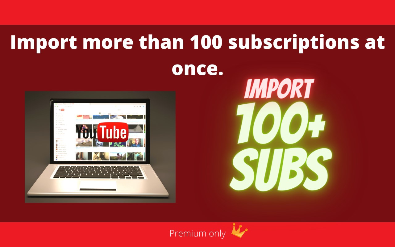 Subscriptions Importer For Youtube