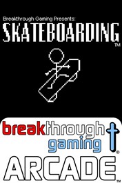 Skateboarding - Breakthrough Gaming Arcade