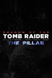 Shadow of the Tomb Raider - DLC: The Pillar