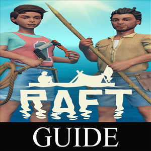 Raft Game Video Guide